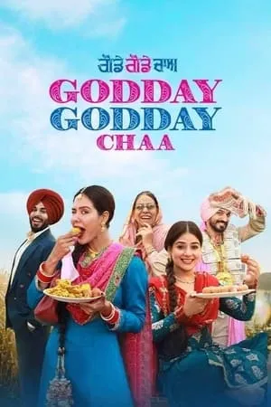 Download Godday Godday Chaa 2023 Punjabi Full Movie WEB-DL 480p 720p 1080p Filmyhunk