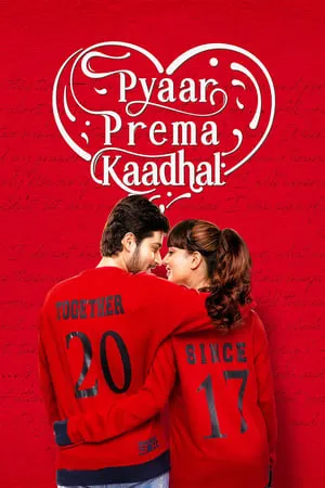 Download Pyaar Prema Kaadhal 2018 Hindi+Tamil Full Movie WEB-DL 480p 720p 1080p Filmyhunk