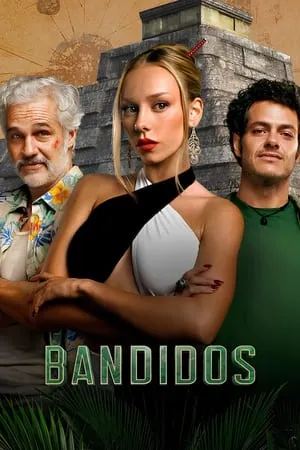 Download Bandidos (Season 1) 2024 Hindi+English Web Series WEB-DL 480p 720p 1080p Filmyhunk