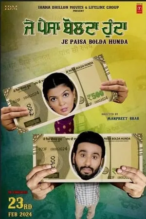 Download Je Paisa Bolda Hunda 2024 Punjabi Full Movie WEB-DL 480p 720p 1080p Filmyhunk