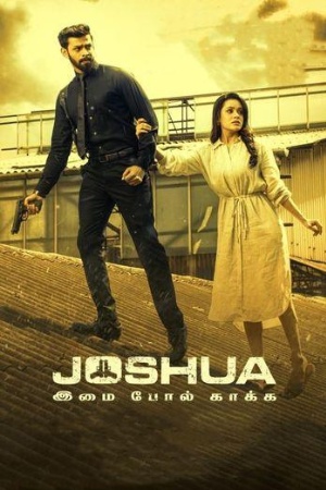 Download Joshua: Imai Pol Kaka 2024 Hindi+Tamil Full Movie WEB-DL 480p 720p 1080p Filmyhunk
