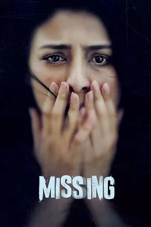 Download Missing 2018 Hindi Full Movie WEB-DL 480p 720p 1080p Filmyhunk